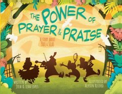 The Power of Prayer & Praise - Lopes, Josh; Lopes, Leah