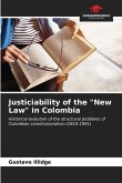 Justiciability of the &quote;New Law&quote; in Colombia