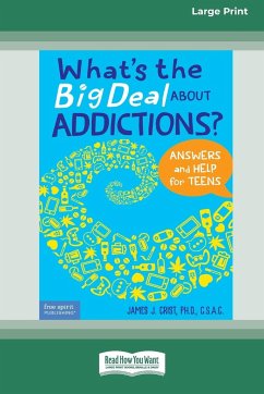 What's the Big Deal About Addictions? - Crist, James J.