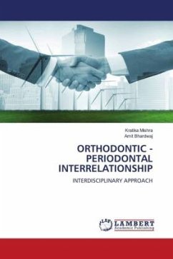 ORTHODONTIC - PERIODONTAL INTERRELATIONSHIP - Mishra, Kratika;Bhardwaj, Amit