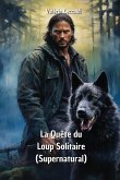 La Quête du Loup Solitaire (Supernatural)