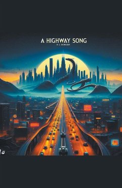A Highway Song - Dowless, H. L.