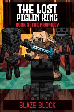 The Lost Piglin King Book 3 - Block, Blaze