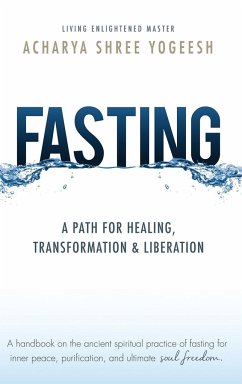 Fasting - Yogeesh, Acharya Shree