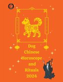 Dog Chinese Horoscope and Rituals 2024