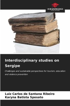 Interdisciplinary studies on Sergipe - Ribeiro, Luiz Carlos de Santana;Sposato, Karyna Batista