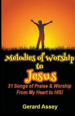 Melodies of Worship to Jesus - Assey, Gerard