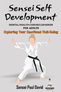 Mental Health Chronicles Series - Exploring Your Emotional Well-Being - David, Sensei Paul