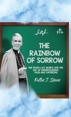 The Rainbow of Sorrow - Sheen, Fulton J.