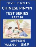 Devil Chinese Pinyin Test Series (Part 18) - Test Your Simplified Mandarin Chinese Character Reading Skills with Simple Puzzles, HSK All Levels, Extremely Difficult Level Puzzles for Beginners to Advanced Students of Mandarin Chinese