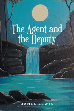 The Agent and the Deputy - Lewis, James