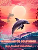 Mandalas de golfinhos   Livro de colorir para adultos   Imagens antiestresse para estimular a criatividade