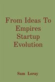 From Ideas To Empires Startup Evolution