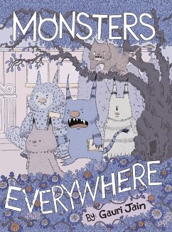 Monsters Everywhere - Jain, Gauri; Jain, Mohit