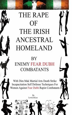 The Rape Of The Irish Ancestral Homeland - Lee, Love Life