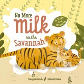 No More Milk on the Savannah