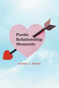 Poetic Relationship Moments - Wright, Michael G.