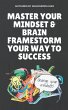 Master Your Mindset & Brain Framestorm... - Bild 1