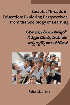 Societal Threads in Education - Rahul Malhotra
