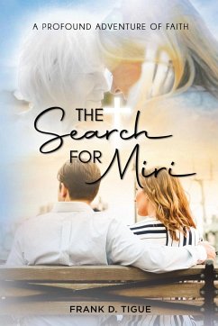 The Search for Miri - Tigue, Frank D