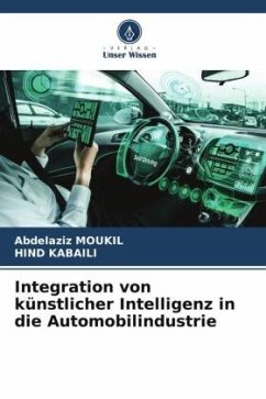 Integration von künstlicher Intelligenz in die Automobilindustrie - MOUKIL, Abdelaziz;KABAILI, Hind