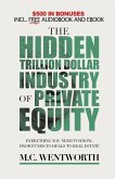 The Hidden Trillion Dollar Industry of Private Equity