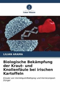 Biologische Bekämpfung der Kraut- und Knollenfäule bei irischen Kartoffeln - Arama, Lilian