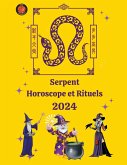 Serpent Horoscope et Rituels 2024