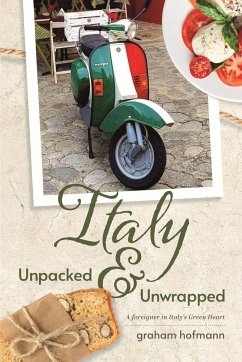 Italy Unpacked & Unwrapped - Hofmann, Graham