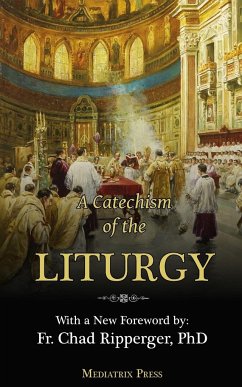 A Catechism of the Liturgy - of the Sacred Heart, A Religious