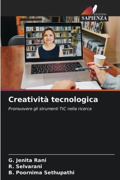 Creatività tecnologica - Rani, G. Jenita;Selvarani, R.;Sethupathi, B. Poornima