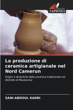 La produzione di ceramica artigianale nel Nord Camerun - KADRI, Sani-Abdoul