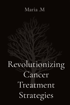 Cover Revolutionizing Cancer Treatment Strategies