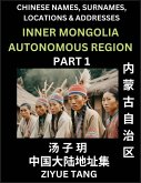Inner Mongolia Autonomous Region (Part 1)- Mandarin Chinese Names, Surnames, Locations & Addresses, Learn Simple Chinese Characters, Words, Sentences with Simplified Characters, English and Pinyin
