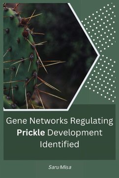 Gene Networks Regulating Prickle Development Identified - Misa, Saru