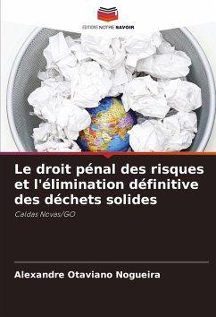 Cover Le droit pénal des risques et l'élimination définitive des déchets solides