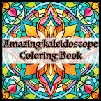 Amazing Kaleidoscope Coloring Book