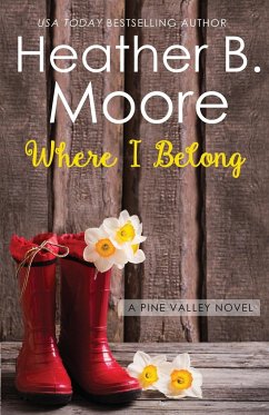 Where I Belong - Moore, Heather B.
