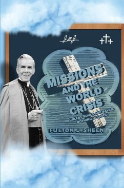 Missions and The World Crisis - Sheen, Fulton J.