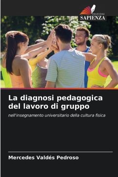 La diagnosi pedagogica del lavoro di gruppo - Valdés Pedroso, Mercedes