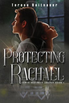Protecting Rachael - Reitnauer, Teresa