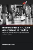 Influenza delle PTC sulla generazione di reddito