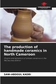 The production of handmade ceramics in North Cameroon
