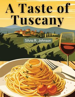 A Taste of Tuscany - Silvia R. Johnson