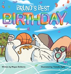 Bruno's Best Birthday - Deliberto, Megan