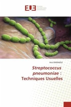 Streptococcus pneumoniae : Techniques Usuelles - RADDAOUI, Anis