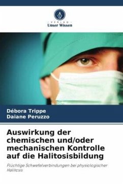 Auswirkung der chemischen und/oder mechanischen Kontrolle auf die Halitosisbildung - Trippe, Débora;Peruzzo, Daiane