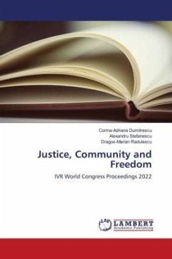 Justice, Community and Freedom - Dumitrescu, Corina-Adriana;Stefanescu, Alexandru;Radulescu, Dragos-Marian