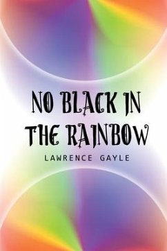 No Black in the Rainbow - Gayle, Lawrence