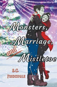 Monsters, Marriage, and Mistletoe - Principale, S. C.